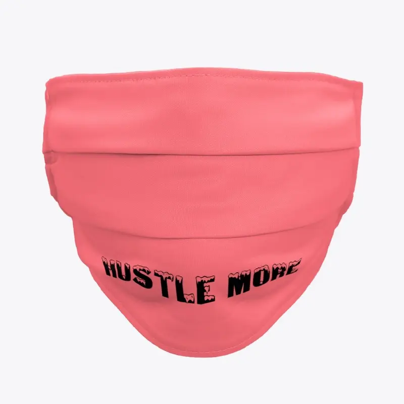 Hustle More Mask